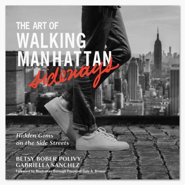 The Art of Walking Manhattan Sideways