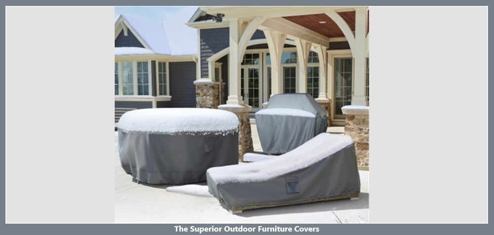 The Superior Outdoor Furniture Covers