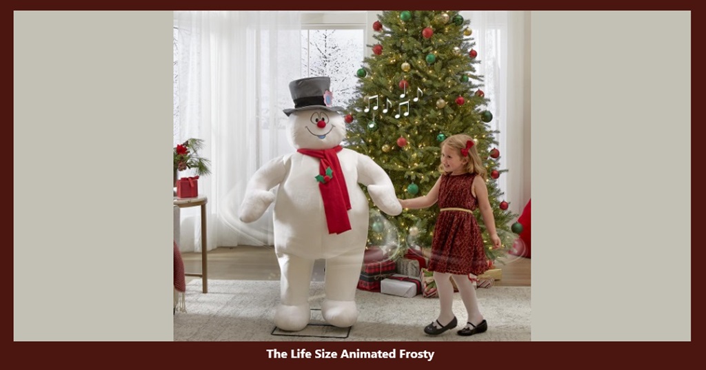 The Life-Size Animated Frosty