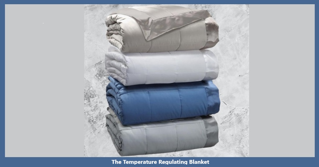 The Temperature Regulating Blanket